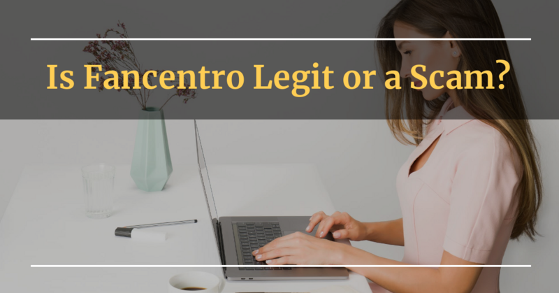 is fancentro legit or a scam?